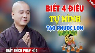 Tâm Biết Buông Bỏ Để Tự Mình Tạo Phước Cho Mình - Pháp Thoại Thầy Thích Pháp Hòa