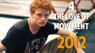 4 the Love of Movement 2012 - 4TLOM - Parkour & Freerunning