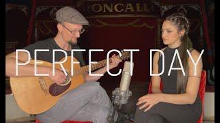 Perfect Day - Lou Reed - Cover Nox ft. Peter Kowal