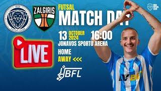 13.10.2024 Kauno Žalgiris vs. Riga Futsal Club 16:00 I LIVE!