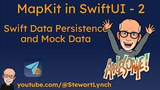 2. MapKit with SwiftUI - Map Destination Persistence and MockData