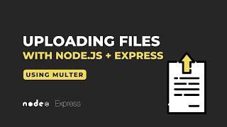 Uploading files with Node.js + Express using Multer