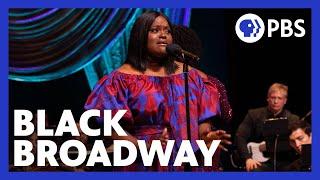 Black Broadway: A Proud History, A Limitless Future | Sneak Peek | PBS