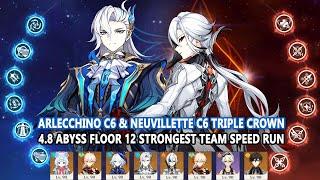 Arlecchino C6 & Neuvillette C6 Triple Crown 4.8 Abyss Floor 12 : The Strongest Team Speed Run