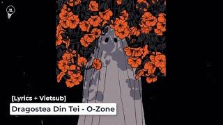[Lyrics + Vietsub] Dragostea Din Tei - O-Zone