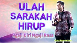 ULAH SARAKAH HIRUP Ceramah Ngaji Diri Ngaji Rasa Terbaru Ustad Nana Gerhana Paling Well