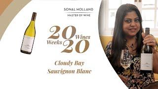 20 Amazing Wines to Drink in 2020 - Ep 16 | Cloudy Bay Sauvignon Blanc | Sonal Holland MW