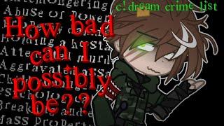 how bad can I be? || c!dream's crimes || trend