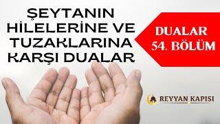 Şeytanın Hile ve Tuzaklarına Karşı Okunacak Dua