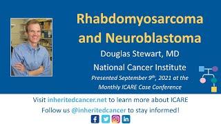 Rhabdomyosarcoma and Neuroblastoma