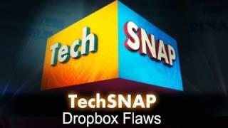 Dropbox Flaws | TechSNAP | 1