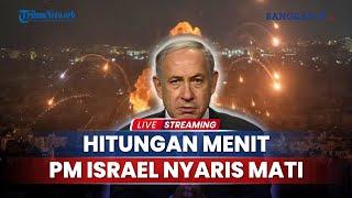 Hizbullah Kuasai Pemukiman Israel, Hitungan Menit Netanyahu Nyaris Tewas, Iran Siap Luncurkan Nuklir