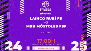 LAINCO RUBÍ FS - MRB MÓSTOLES FSF | PRIMERA IBERDROLA FÚTBOL SALA | J3