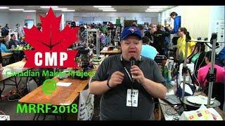 Canadian Maker Project at MRRF 2018 part 1