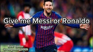 Give me Messi or Ronaldo Song ||#fifamobile #fifa #fifa23 #viralvideo #video #music #messi