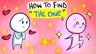 How to find "THE ONE"