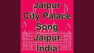 Jaipur City Palace Song, Jaipur City Palace, Jaipur, Rajasthan, India, I Love India Tourism, Song