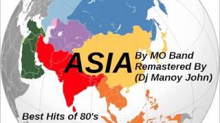 Dj Manoy John - Asia (Mo Band) Remastered [Best Hits of 80's]