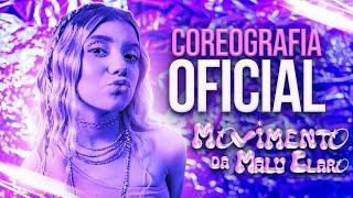 COREOGRAFIA OFICIAL - MOVIMENTO DA MALU CLARO