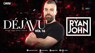 DéjàVu Music - VOL 16 - Ryan John