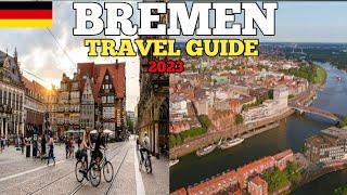 Bremen Travel Guide 2023 - Best Places to Visit in Bremen Germany in 2023