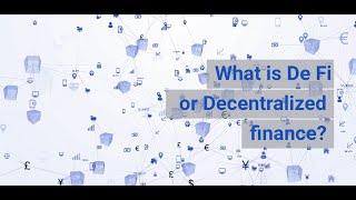 What is DeFi or Decentralized finance?
