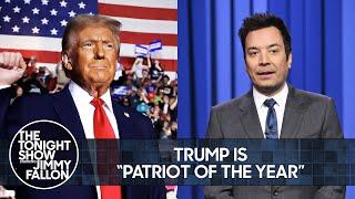 Trump Gets Bogus “Patriot of the Year” Award from Fox News | The Tonight Show Starring Jimmy Fallon