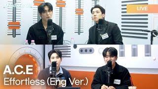 A.C.E (에이스) - Effortless (Eng Ver.) | K-Pop Live Session | Radio’n Us