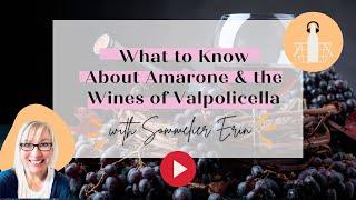 What to Know about Amarone & the Wines of Valpolicella | Italian Wine 101