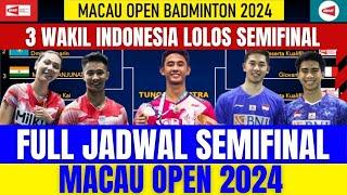 JADWAL SEMIFINAL‼️3 Wakil Indonesia lolos ke Semifinal.!! Jadwal Lengkap Semifinal Macau Open 2024.