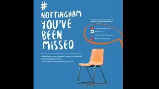 #NottinghamYouveBeenMissed