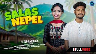 SALAS NEPEL II NEW SANTALI SEMI TRADITIONAL SONG 2024 II SINGER VERSION II M SUJAY II NIRMALA