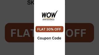 WOW Products ️ Flat 30% OFF Discount Coupon Code | WOW Skin Science #wow #lootoffer #shorts #viral