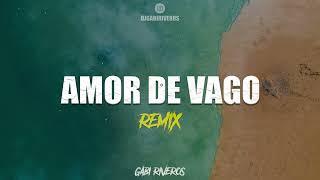 AMOR DE VAGO (REMIX) - LA T Y LA M, MALANDRO DE AMERICA - DJ GABI RIVEROS