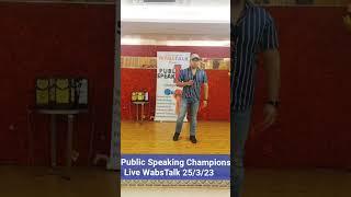 #Grand #Public #Speaking #Championship #Live #WabsTalk 25/3/23