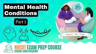 Mental Health Conditions in Adults (Part 1) | NBCOT Exam Prep Course — OT Dude Academy