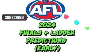 2024 AFL  Finals + Ladder Predictions (Early) #afl  #predictions | JamiB33 :) :)