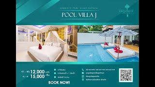 Exquisite Pool Villa Pattaya | Pool Villa J