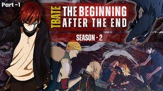 [New] Tbate - The Beginning After The End | Season 2 - Part 1 | Manhwa Recap