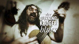 Der Dunning Kruger Blues