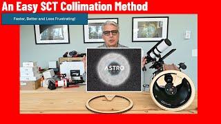 An Easy SCT Collimation Method – Faster, Better and Less Frustrating!