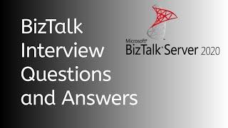 BizTalk Interview Questions and Answers