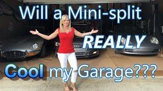 We Answer the Question... Can a MiniSplit REALLY Cool your Garage?