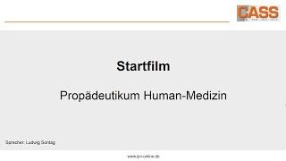 Startfilm Propädeutikum Human-Medizin