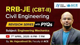 RRB JE (CBT-II) Civil Engineering | Revision Series with PYQs | Engineering Mechanics | ACE Online