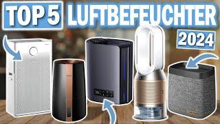 Top 5 LUFTBEFEUCHTER 2024 | Die Besten Luftbefeuchter für Zuhause