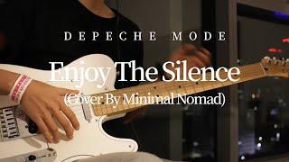 Depeche Mode — Enjoy The Silence (Cover by Minimal Nomad)