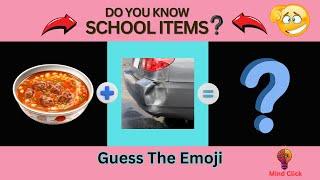 Do You Know School Items | Guess School Items by Emoji