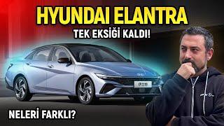 Hyundai Elantra | Sedanlar Ölmedi! | Neleri Farklı?