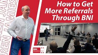 How to Get More Referrals Through BNI - A BNI Education Slot